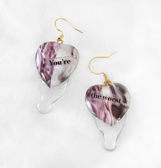 "You're the worst" - Dripping Heart Earrings